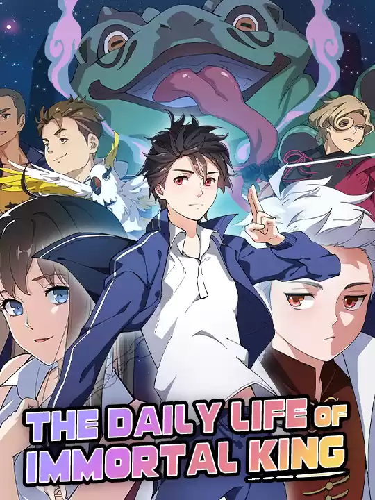 The Daily Life of Immortal King (Official) The Daily Life of Immortal King (Official)