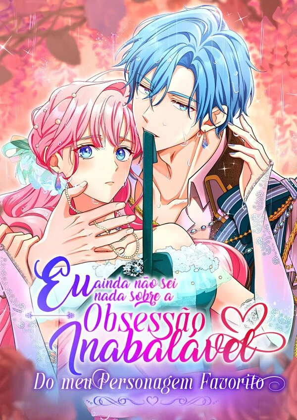 Eu Ainda Não Sei Nada Sobre A Obsessão Do Meu Personagem Favorito [ Midnight Dreams Scan ]