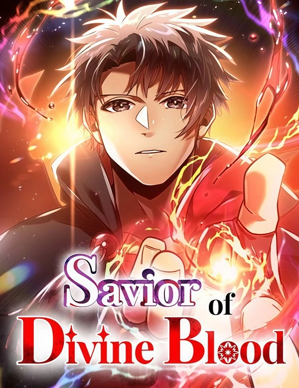 Savior of Divine Blood ~Draw Out 0.00000001% To Become the Strongest~ Savior of Divine Blood ~Draw Out 0.00000001% To Become the Strongest~