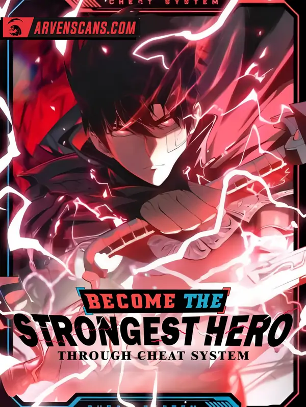 Become The Strongest Hero Through The Cheat System