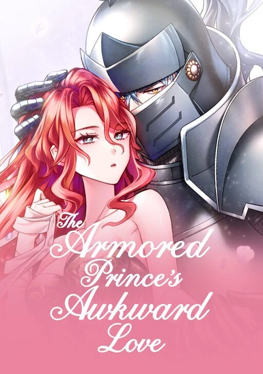 The Armored Prince's Awkward Love