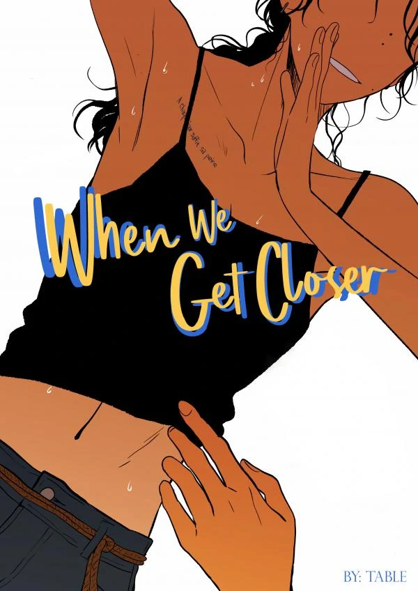 When We Get Closer [Valkyrie Scan]