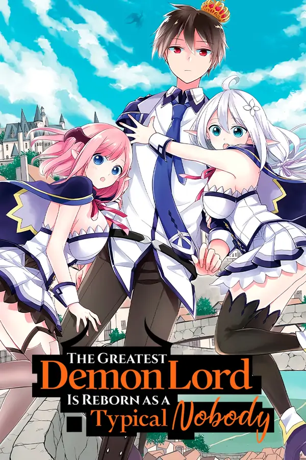 The Greatest Demon Lord Is Reborn as a Typical Nobody (Official)