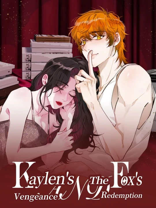 Kaylen's Vengeance and The Fox's Redemption ⟨⟨Lareinaaa_⟩⟩ Kaylen's Vengeance and The Fox's Redemption ⟨⟨Lareinaaa_⟩⟩
