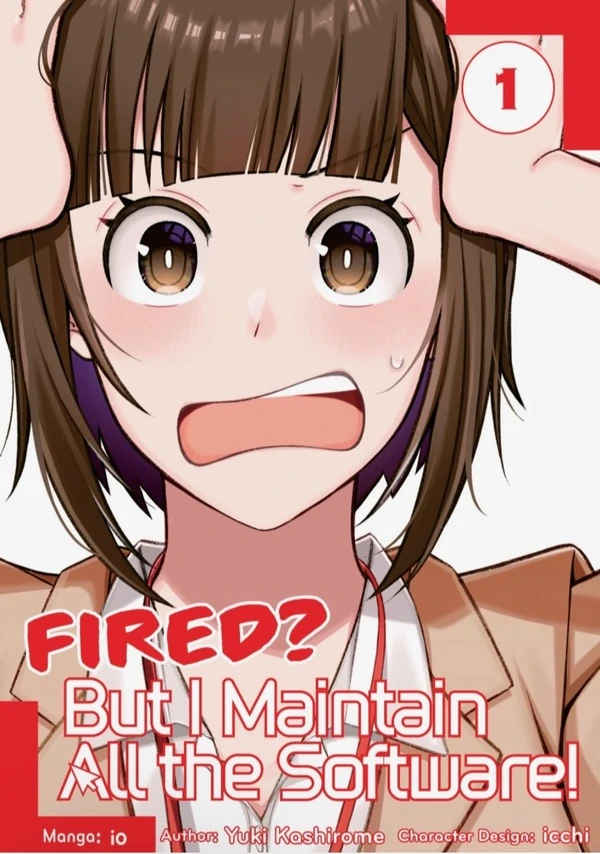 Fired? But I Maintain All the Software! (Official) Fired? But I Maintain All the Software! (Official)