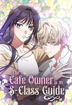 The Cafe Owner is an S-Class Guide (Officiel)