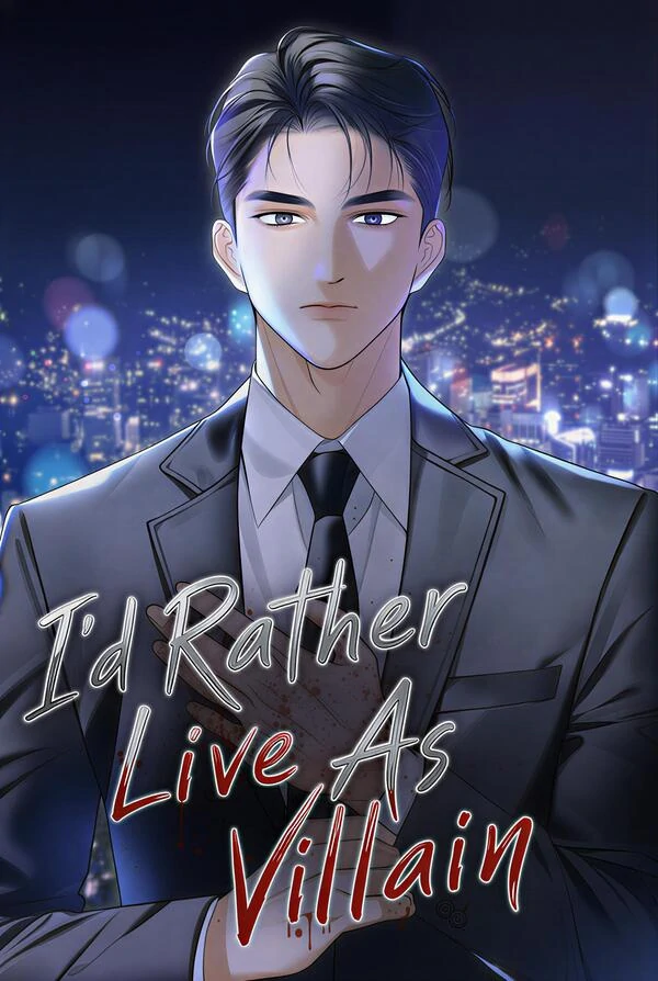 I'd Rather Live as a Villain I'd Rather Live as a Villain