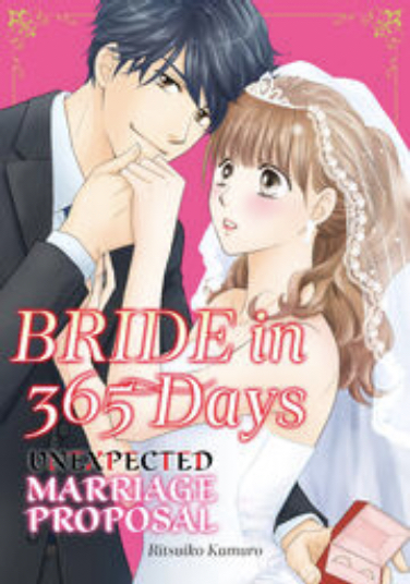 Bride in 365 Days: Unexpected Marriage Proposal (Official)