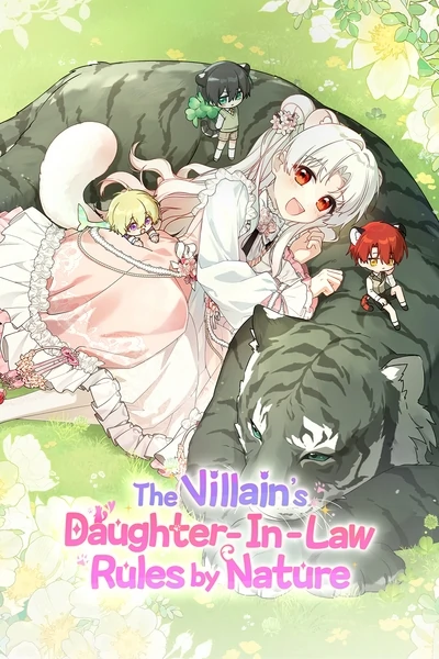 The Villain's Daughter-In-Law Rules by Nature (Official) The Villain's Daughter-In-Law Rules by Nature (Official)