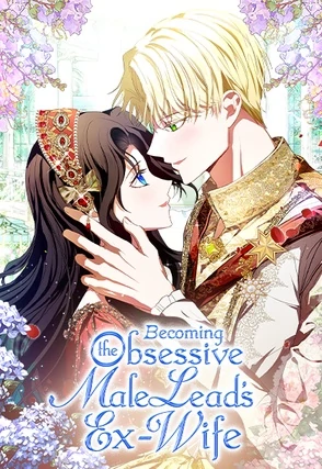 Becoming the Obsessive Male Lead's Ex-Wife [𝙳𝙸𝚃]