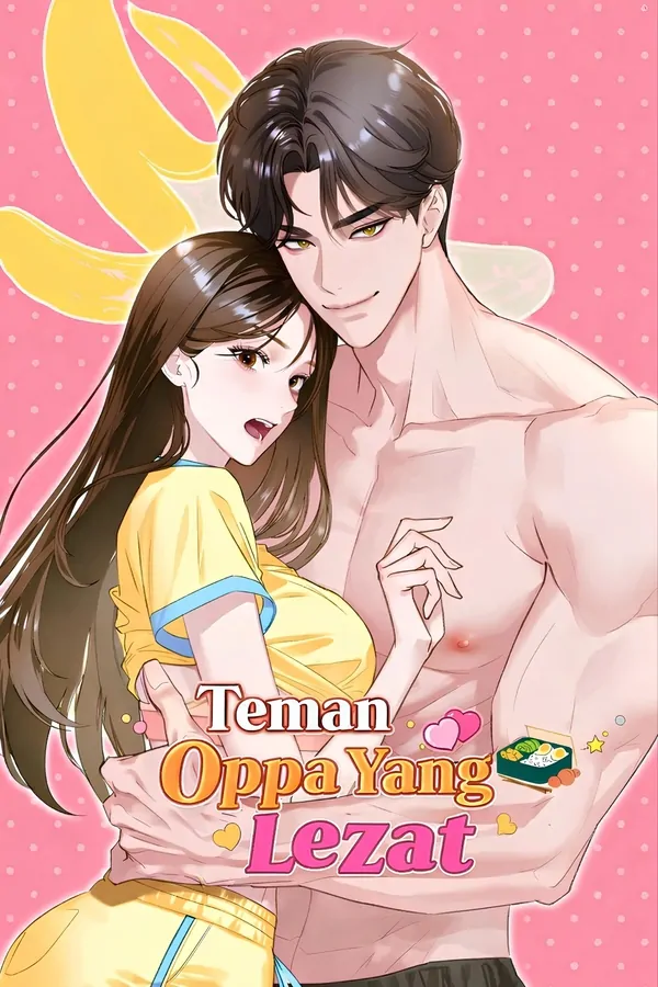 Teman Oppa Yang Lezat [ NOVA ]