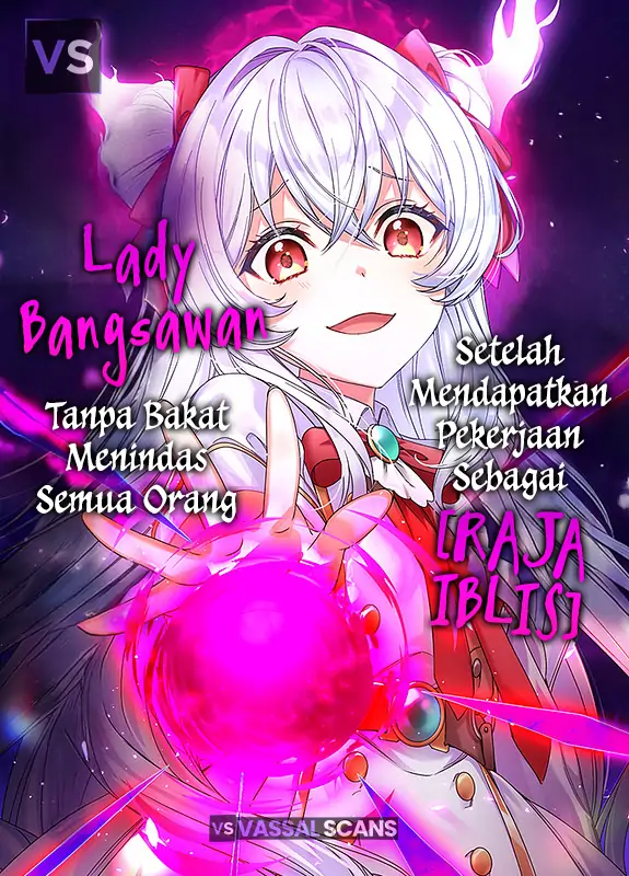 Lady Bangsawan Tanpa Bakat Menindas Semua Orang Setelah dapat Pekerjaan [Raja Iblis]