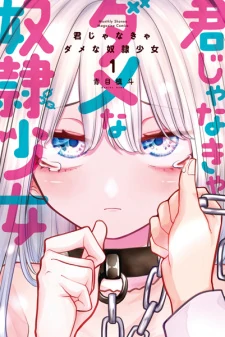 Kimi ja Nakya Dame na Dorei Shoujo Kimi ja Nakya Dame na Dorei Shoujo