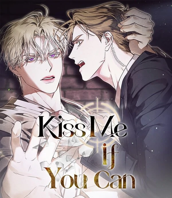 Kiss me if you can