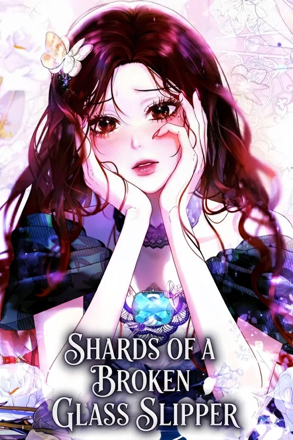 Shards of a broken glass slipper [ JuJuChan ]