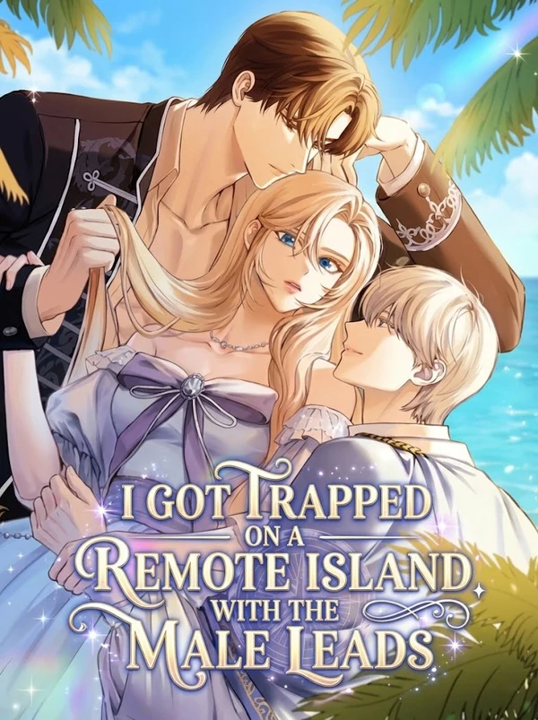 I Got Trapped on a Remote Island with the Male Leads [Luna Toons]