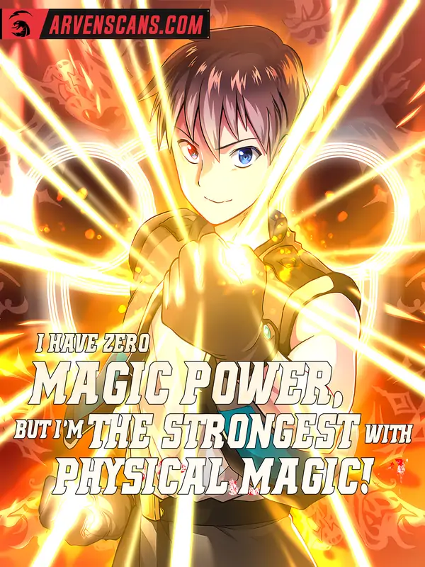 I Have Zero Magic Power, But I’m The Strongest With Physical Magic!