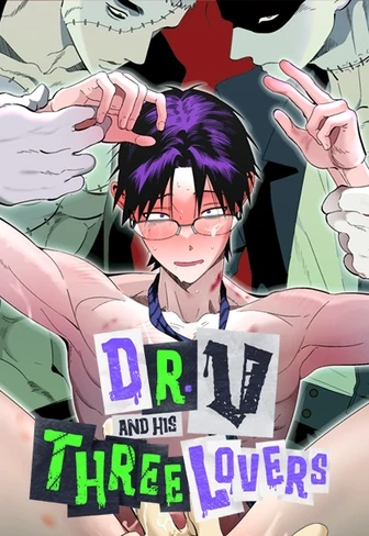 Dr. V and His Three Lovers [Official]