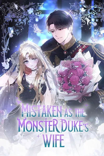 Mistaken as the Monster Duke's Wife (Official)