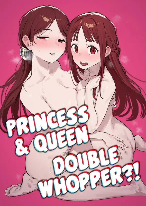 Princess And Queen Double Whopper?!