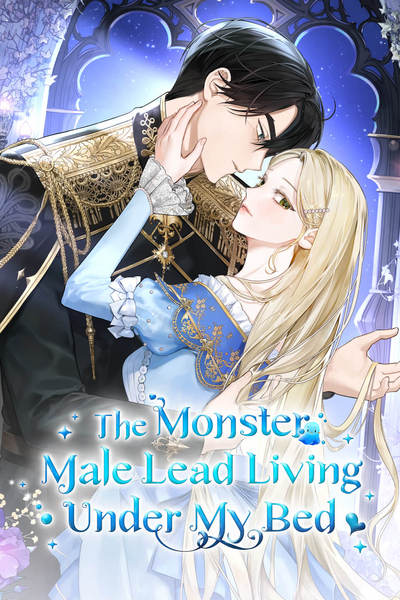 The Monster Male Lead Living Under My Bed [Official]