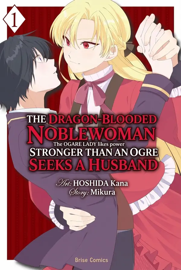 The Dragon-Blooded Noblewoman Stronger Than an Ogre Seeks a Husband ( sana scans ) The Dragon-Blooded Noblewoman Stronger Than an Ogre Seeks a Husband ( sana scans )