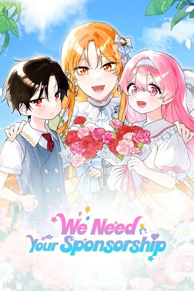 We Need Your Sponsorship [Official]