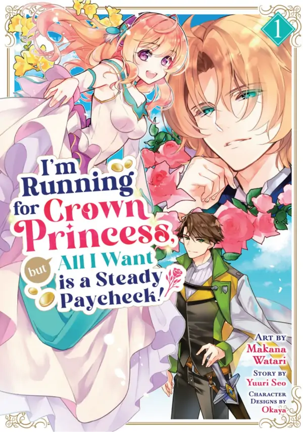 I’m Running for Crown Princess, but All I Want is a Steady Paycheck! (Official) I’m Running for Crown Princess, but All I Want is a Steady Paycheck! (Official)