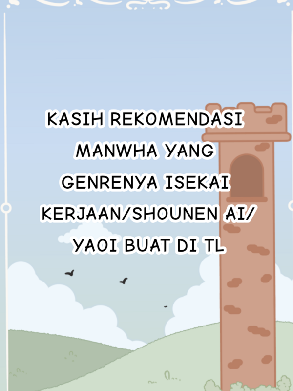 Kasih rekomendasi manwha buat di tl!!