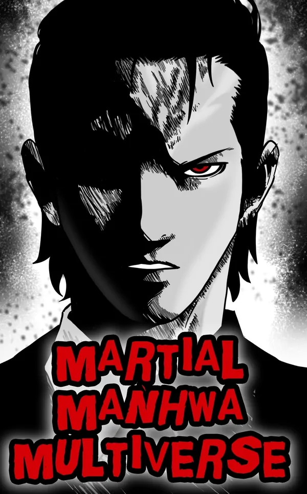 Martial Manhwa Multiverse Martial Manhwa Multiverse