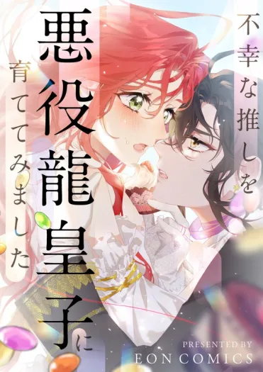 I Tried Raising My Unfortunate Favorite Character Into A Villainous Dragon Prince {Fairy Scans}