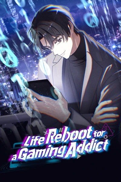 Life Reboot for a Gaming Addict [Official]
