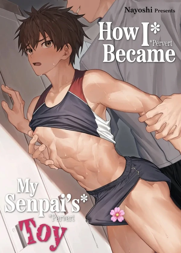 How I Became My Senpai’s Toy