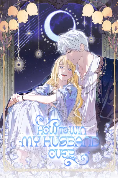 How to Win My Husband Over (Official) How to Win My Husband Over (Official)