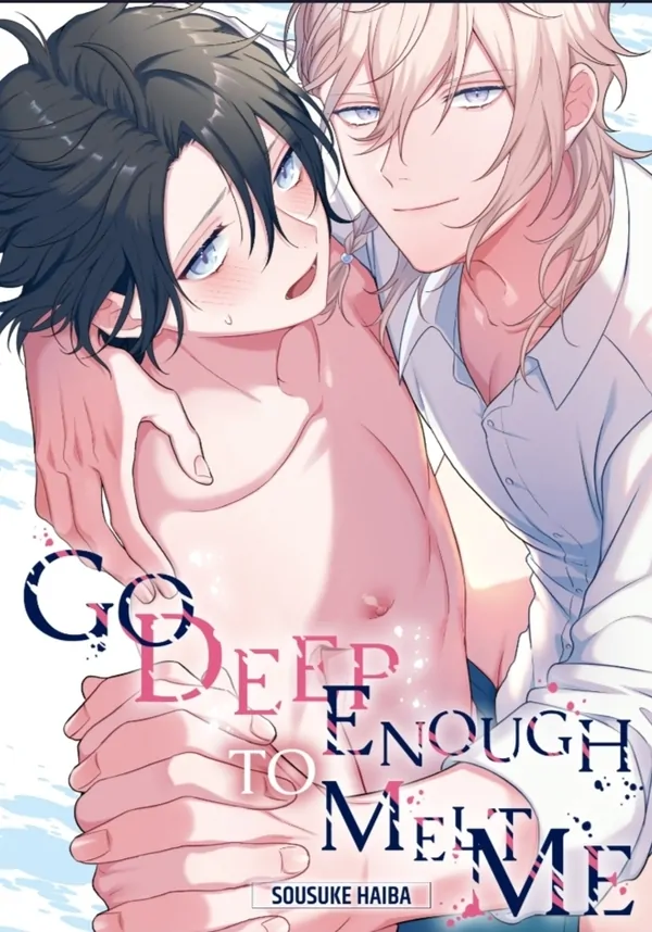 Go Deep Enough to Melt Me ≪official≫ Go Deep Enough to Melt Me ≪official≫