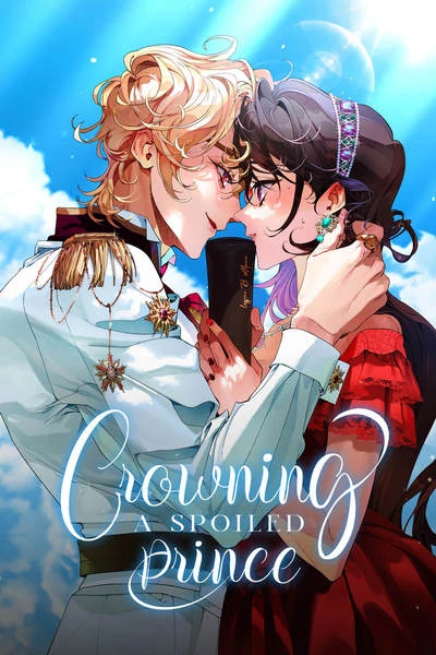 Crowning a Spoiled Prince Crowning a Spoiled Prince