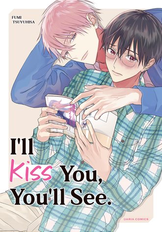 I'll Kiss You, You'll See (Official)