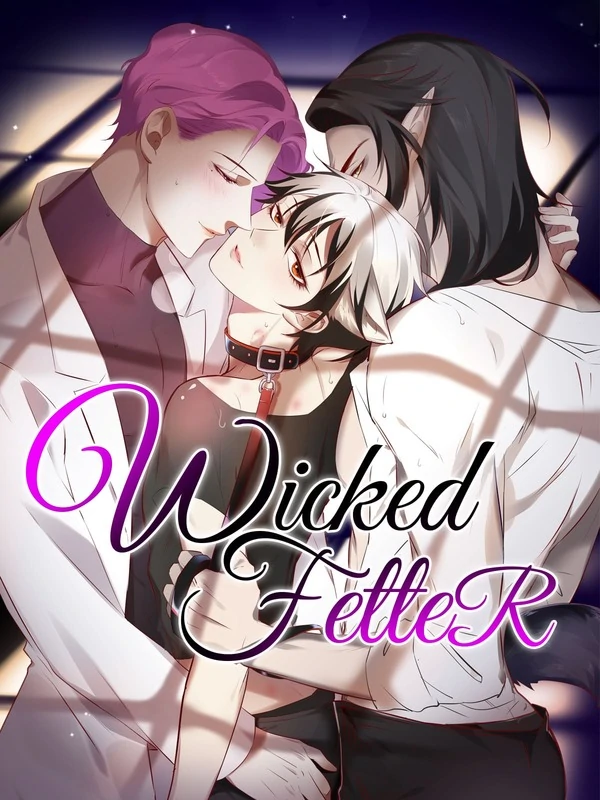 Wicked Fetter Wicked Fetter