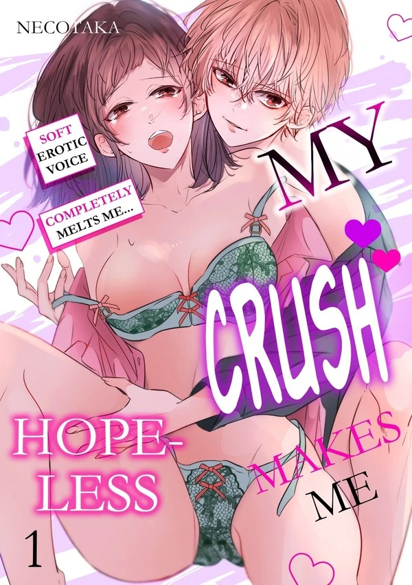 My Crush Makes Me Hopeless: Soft Erotic Voice Completely Melts Me... My Crush Makes Me Hopeless: Soft Erotic Voice Completely Melts Me...