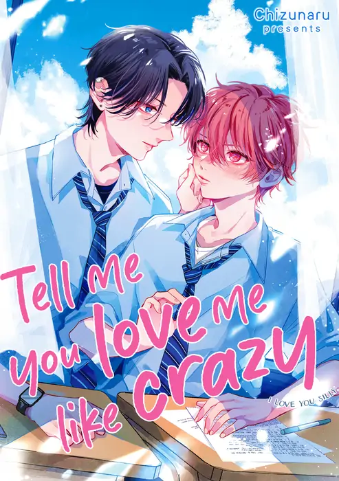 Tell me you love me like crazy Tell me you love me like crazy