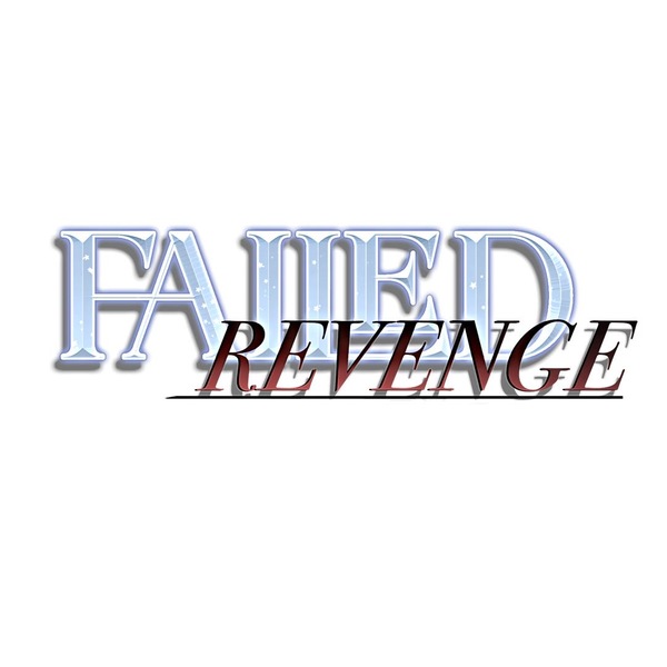 FAILED REVENGE <OFFICIAL>