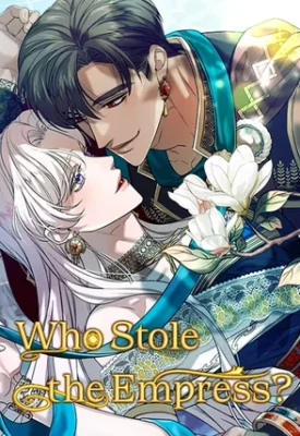 Who Stole The Empress Manga Who Stole The Empress Manga