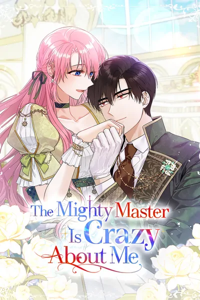 The Mighty Master Is Crazy About Me [Official]