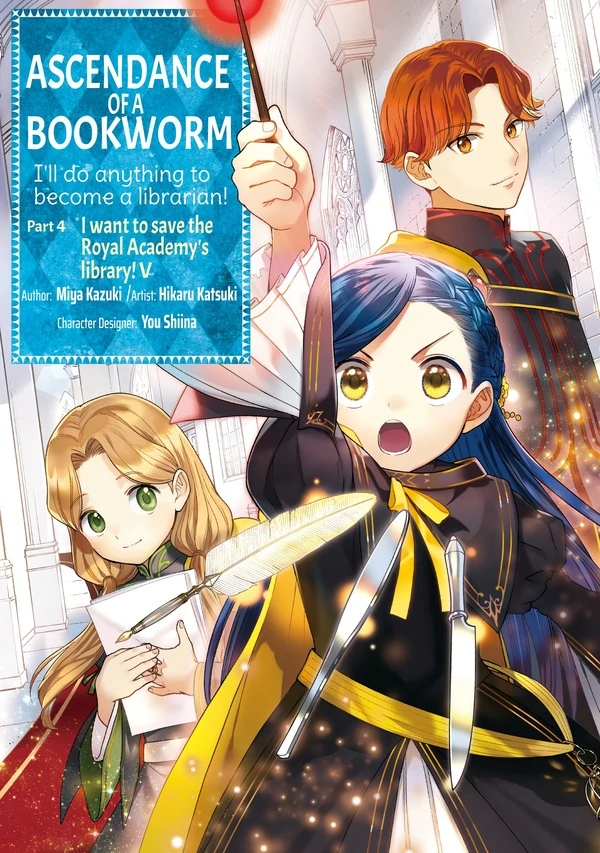 Ascendance of a Bookworm: Part 4 (Official)