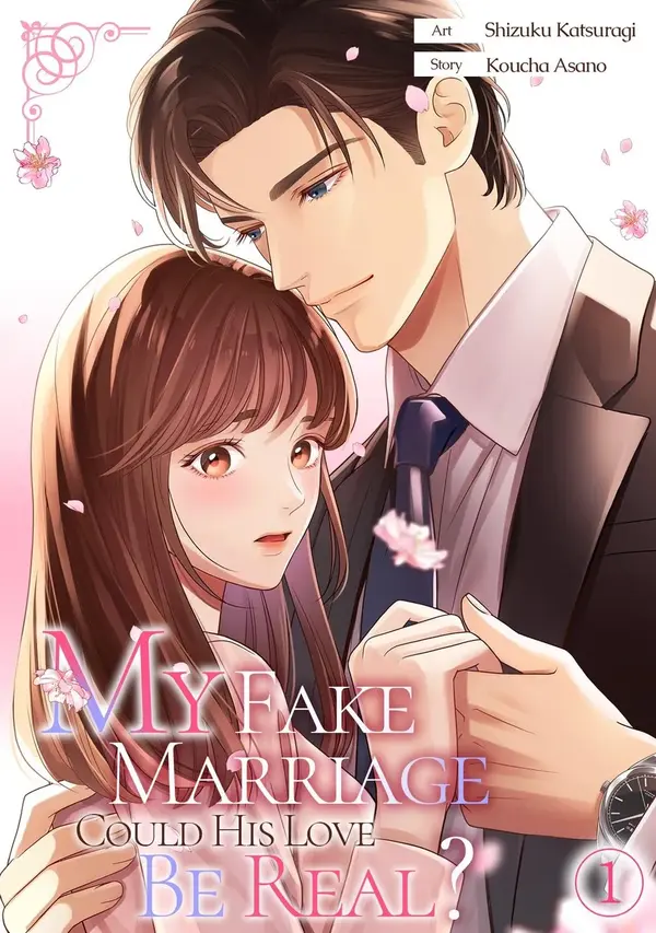 My Fake Marriage: Could His Love Be Real? (Official)