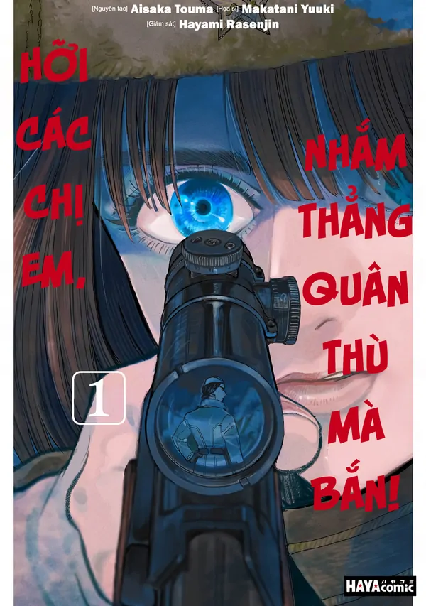 HỠI CÁC CHỊ EM, NHẮM THẲNG QUÂN THÙ MÀ BẮN. HỠI CÁC CHỊ EM, NHẮM THẲNG QUÂN THÙ MÀ BẮN.